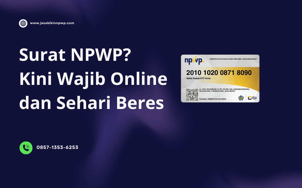 Bikin Surat NPWP Online Resmi Terdaftar dalam Sehari