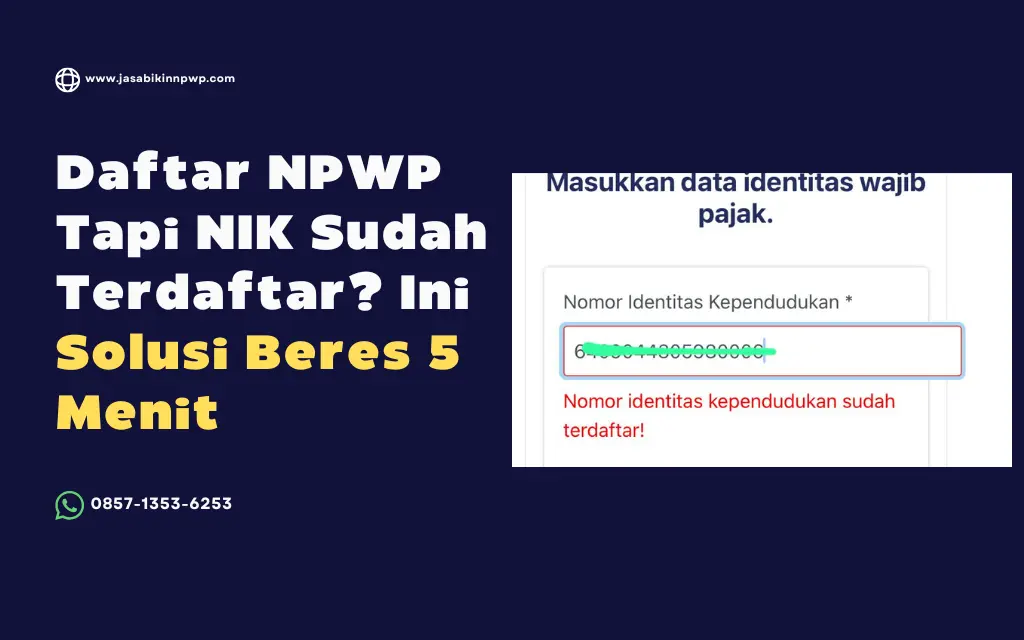 Daftar NPWP Tapi NIK Sudah Terdaftar? Ini Solusi Beres 5 Menit
