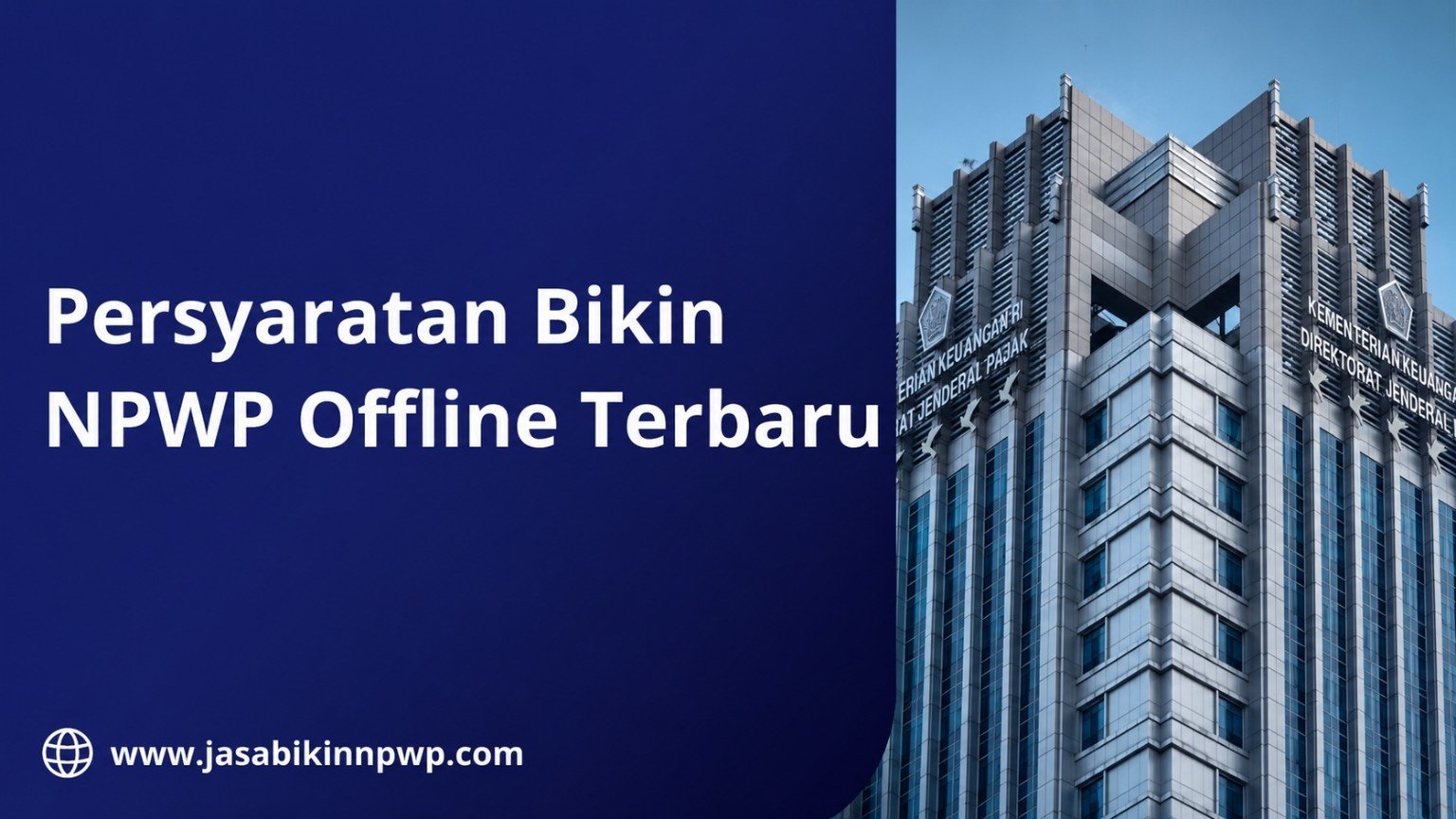 Persyaratan Bikin NPWP Offline Terbaru