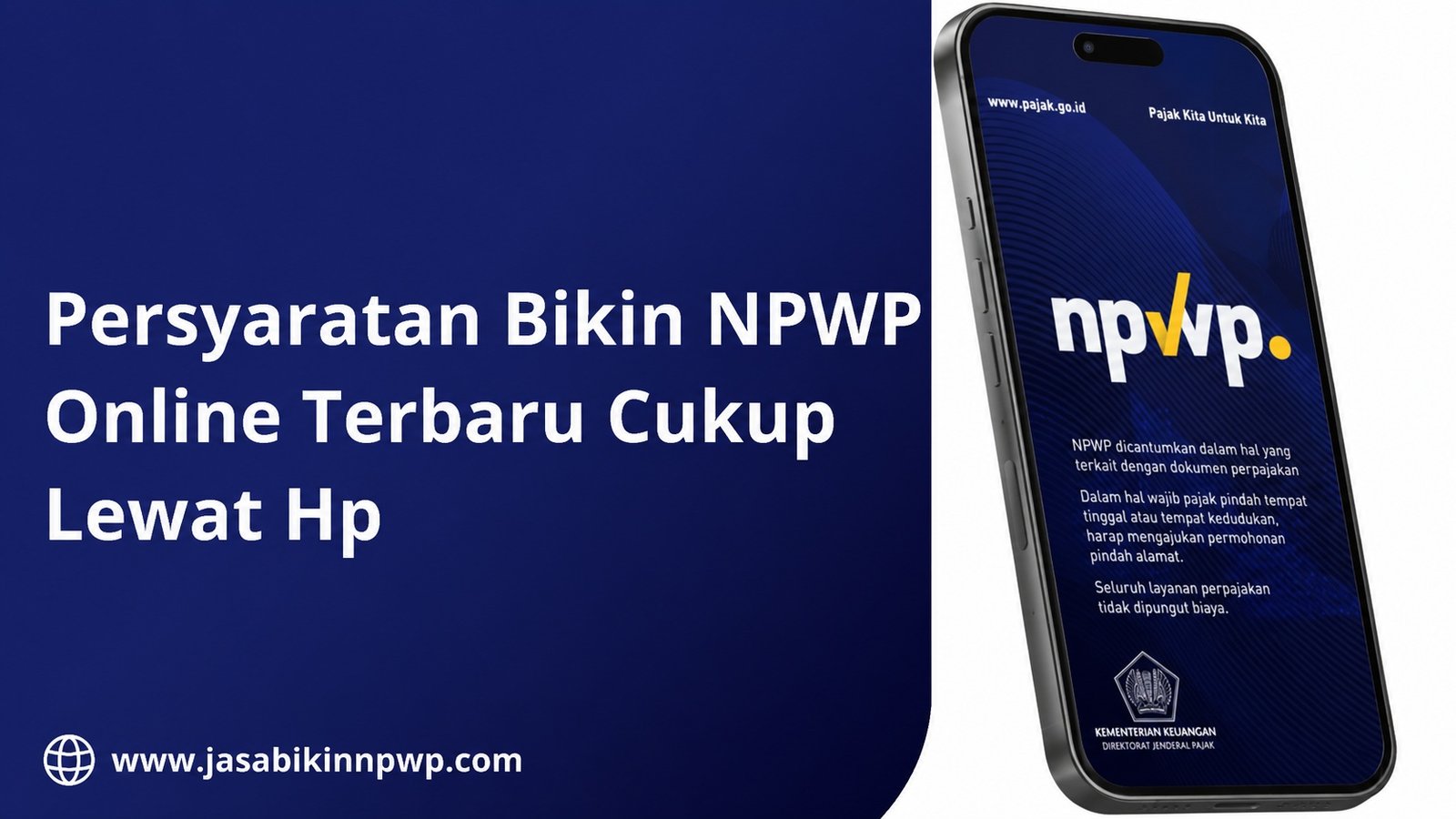 Persyaratan Bikin NPWP Online Terbaru Cukup Lewat HP
